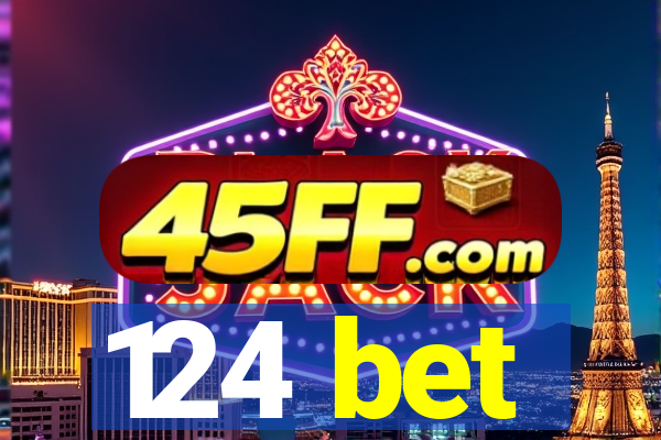124 bet
